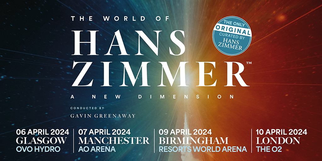 The World of Hans Zimmer A NEW DIMENSION The O2 Wednesday 10