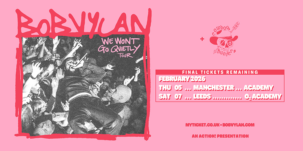 Bob Vylan - We Won't Go Quietly Tour