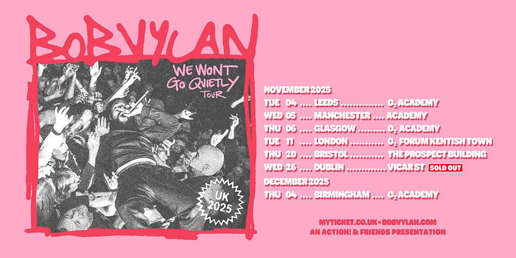 Bob Vylan - We Won't Go Quietly Tour