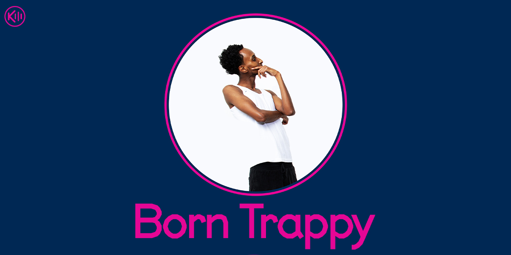 Born Trappy