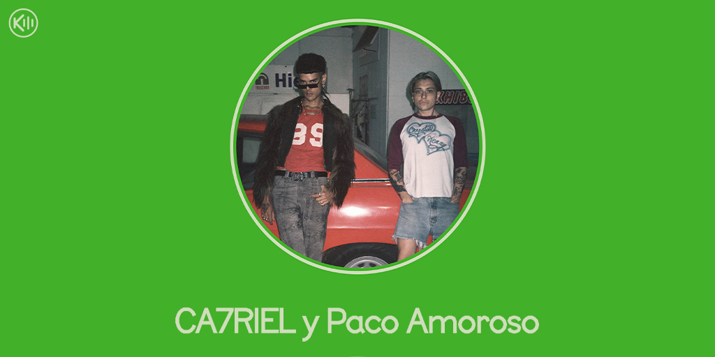 CA7RIEL & Paco Amoroso