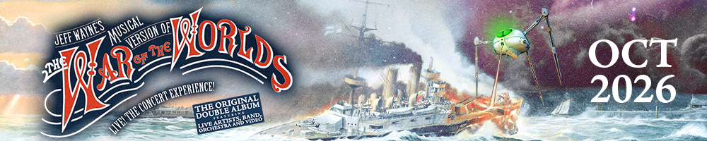 Jeff Wayne’s Musical Version of The War of The Worlds LIVE! THE CONCERT EXPERIENCE